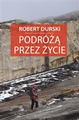 Podróżą pr... - Robert Durski -  books from Poland