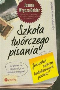 Obrazek Szkoła twórczego pisania Jak zostać autorem bestsellerowych książek