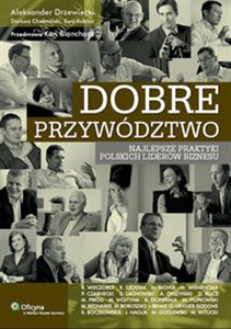 Obrazek Dobre przywództwo Najlepsze praktyki polskich liderów biznesu