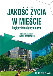 Picture of Jakość życia w mieście Poglądy interdyscyplinarne