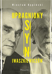 Picture of Upragniony syn Iwaszkiewiczów