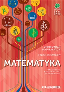 Picture of Matematyka Matura 2021/22 Zbiór zadań poziom rozszerzony / Szkice rozwiązań Pakiet