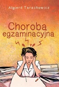 Picture of Choroba egzaminacyjna