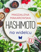 Polska książka : Hashimoto ... - Magdalena Makarowska