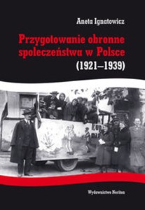 Picture of Przygotowanie obronne społeczeństwa w Polsce 1921-1939