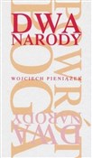 Dwa narody... - Wojciech Pieniążek -  Książka z wysyłką do UK