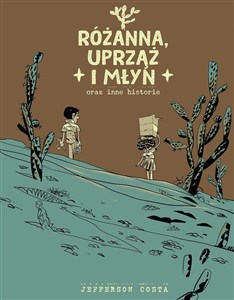 Obrazek Różanna, uprząż i młyn oraz inne historie