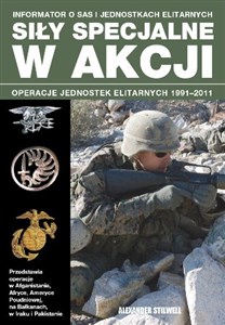 Obrazek Siły specjalne w akcji Operacje jednostek elitarnych 1991-2011
