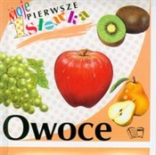 Polska książka : Owoce Moje...