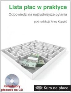 Obrazek Lista płac w praktyce Odpowiedzi na najtrudniejsze pytania Kalkulatory płacowe na CD.