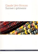 Surowe i g... - Claude Levi-Strauss -  foreign books in polish 