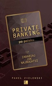 Picture of Private banking po polsku Zarabiaj jak najbogatsi