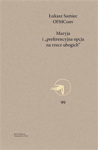 Picture of Maryja i preferencyjna opcja na rzecz ubogich Projekt soteriologii profetycznej w świetle teologii latynoamerykańskiej