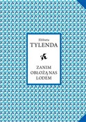 Zanim obło... - Elżbieta Tylenda -  foreign books in polish 