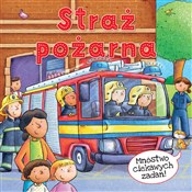 Książka : Straż poża... - Claire Philip, Richard Watson (ilustr.)