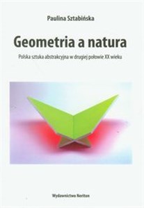 Picture of Geometria a natura Polska sztuka abstrakcyjna w drugiej połowie XX wieku