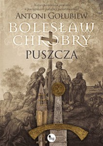 Obrazek Bolesław Chrobry Puszcza