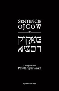 Picture of Sentencje Ojców Pirke Avot Z komentarzem Pawła Śpiewaka