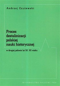 Obrazek Proces destalinizacji polskiej nauki historycznej