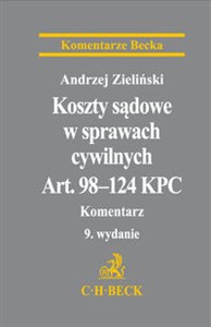 Picture of Koszty sądowe w sprawach cywilnych. Art. 98-124 KPC Komentarz
