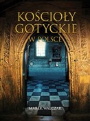 Kościoły g... - Marek Walczak -  books from Poland