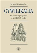 Cywilizacj... - Bartosz Działoszyński -  books from Poland