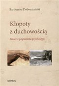Kłopoty z ... - Bartłomiej Dobroczyński -  books from Poland