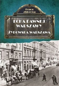 Picture of Echa dawnej Warszawy Żydowska Warszawa