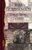 Honor horr... - Irena Grudzińska-Gross -  foreign books in polish 