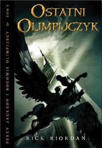 Picture of Ostatni olimpijczyk Percy Jackson i bogowie olimpijscy Tom 5