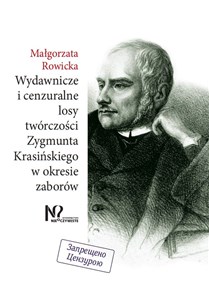 Picture of Wydawnicze i cenzuralne losy twórczości Zygmunta Krasińskiego w okresie zaborów
