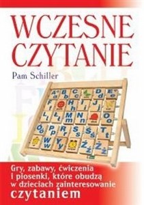 Obrazek Wczesne czytanie Gry, zabawy, ćwiczenia i piosenki, które obudzą w dzieciach zainteresowanie czytaniem