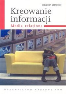 Picture of Kreowanie informacji. Media relations