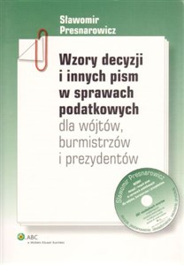 Picture of Wzory decyzji i innych pism w sprawach podatkowych dla wójtów burmistrzów i prezydentów z płytą CD