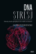 DNA stresu... - Jacek Ponikiewski -  Książka z wysyłką do UK