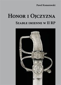 Picture of Honor i Ojczyzna Szable imienne w II RP