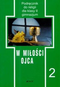 Picture of W miłości Ojca 2 podręcznik Gimnazjum