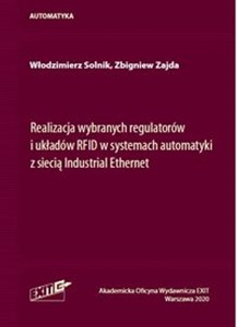Picture of Realizacja wybranych regulatorów i układów RFID w systemach automatyki z siecią Industrial Ethernet