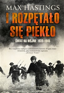 Picture of I rozpętało się piekło Świat na wojnie 1939-1945
