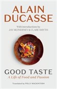 Good Taste... - Alain Ducasse -  Książka z wysyłką do UK
