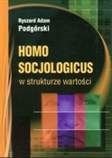 Homo socjo... - Ryszard Adam Podgórski -  books in polish 