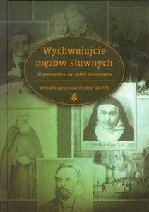 Picture of Wychwalajcie mężów sławnych Wspomnienia o św. Rafale Kalinowskim
