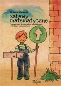 Picture of Zabawy matematyczne Propozycje dla dzieci w wieku przedszkolnym i młodszym wieku szkolnym