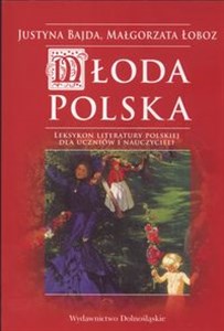 Picture of Młoda polska Leksykon literatury Polskiej dla uczniów i nauczycieli