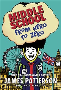 Picture of Middle School: From Hero to Zero: (Middle School 10)