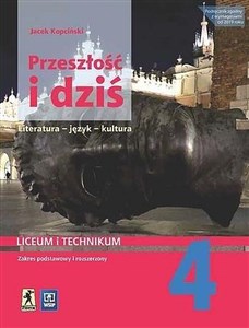 Picture of Przeszłość i dziś Język polski  Podręcznik 4 Zakres podstawowy i rozszerzony Liceum i technikum