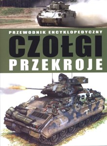 Picture of Czołgi przekroje Przewodnik encyklopedyczny