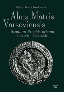 Obrazek Alma Matris Varsoviensis Studium Praehistoricum MCMVII - MCMLXIII