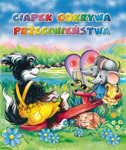 Picture of Ciapek odkrywa przeciwieństwa