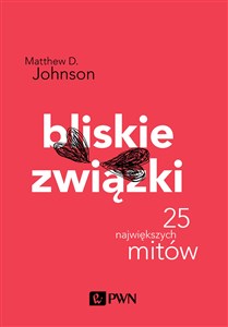 Picture of Bliskie związki. 25 największych mitów